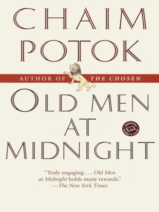 Title details for Old Men at Midnight by Chaim Potok - Available